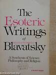 The Esoteric Writings of Helena Petrovna Blavatsky