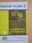 75 éves a budapesti földalatti vasút