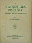 A homoszexuális probléma modern megvilágításban