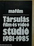 Társulás Film- és Videó Stúdió 1981-1985