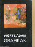 Würtz Ádám grafikáinak kiállítása