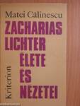 Zacharias Lichter élete és nézetei