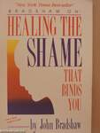 Bradshaw On: Healing the shame that binds you