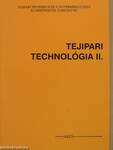 Tejipari technológia II.