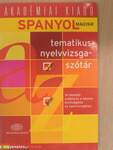 Spanyol-magyar tematikus nyelvvizsgaszótár