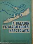 A Balaton vízgazdálkodási kapcsolatai