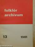 Folklór archívum 1981/13.