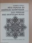 Régi perzsa és anatóliai szőnyegek
