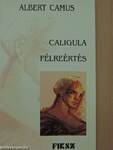 Caligula/Félreértés