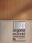 Liszt Ferenc összes orgonaműve III.