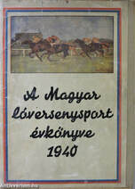 A magyar lóversenysport évkönyve 1940