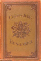 Corpus Juris Hungarici -Magyar Törvénytár 1836-1868. I. - Mintakötet