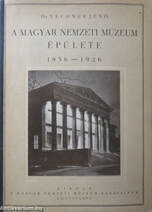 A Magyar Nemzeti Múzeum épülete 1836-1926 (számozott példány)