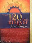 120 híres magyar horoszkópja