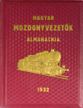 Magyar mozdonyvezetők almanachja 1932.
