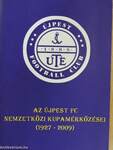 Az Újpest FC nemzetközi kupamérkőzései 1927-2009