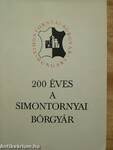 200 éves a Simontornyai Bőrgyár