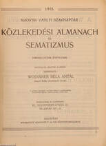 Magyar Vasuti Szaknaptár Közlekedési Almanach és Sematizmus 1915