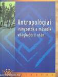 Antropológiai irányzatok a második világháború után