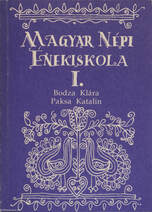 Magyar népi énekiskola I. (dedikált példány)