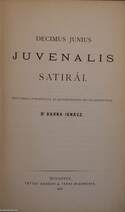 Decimus Junius Juvenalis satirái (Fordító által dedikált példány)
