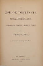 A zsidók története Magyarországon I. (unicus kötet)