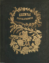Lisznyai Kálmán szavalatkönyve saját költeményeiböl