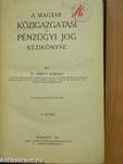 A magyar közigazgatási és pénzügyi jog kézikönyve II. (töredék)