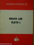 Bruce Lee élete I.