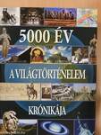 5000 év - A Világtörténelem krónikája