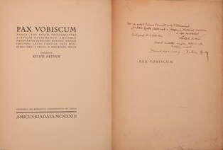 Pax Vobiscum (Juhász Gyulának dedikált példány) (Juhász Gyula tovább ajánlásával)
