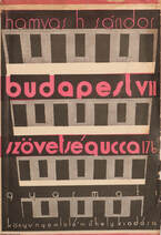 Budapest VII., Szövetség-ucca 17b (Borítóterv: Hincz Gyula)