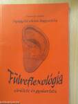 Fülreflexológia elmélete és gyakorlata