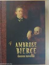 Ambrose Bierce összes novellái