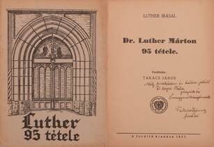 Dr. Luther Márton 95 tétele (fordító által dedikált példány)