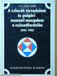 A szlovák társadalom és polgári nemzeti mozgalom a századfordulón