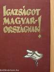 Igazságot Magyarországnak (Tiltólistás kötet)