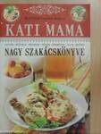 Kati mama nagy szakácskönyve