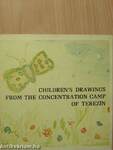 Children's Drawings from the Concentration Camp of Terezín