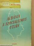 Albánia a szocializmus utján