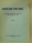 Evangéliumi spiritizmus I.