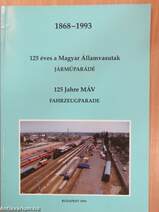 125 éves a Magyar Államvasutak - Járműparádé
