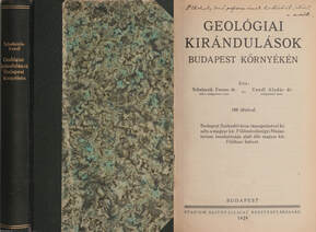 Geológiai kirándulások Budapest környékén (Dr. Cholnoky Jenőnek dedikált példány)