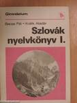 Szlovák nyelvkönyv I.