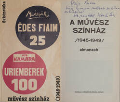 A Művész Színház (1945-1949) (Komlós Juci színművésznő által dedikált példány)