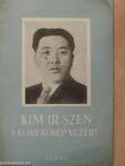 Kim Ir Szen, a koreai nép vezére