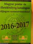 Magyar posta- és illetékbélyeg katalógus díjjegyes nyomtatványokkal 2016-2017