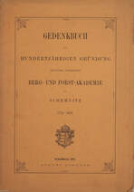 Gedenkbuch zur Hundertjährigen Gründung der Königl. Ungarischen Berg- und Forst-Akademie in Schemnitz 1770-1870.