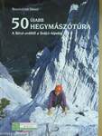 50 újabb hegymászótúra (aláírt példány)