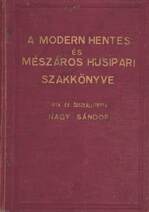 A modern hentes és mészáros husipari szakkönyve 1-4.